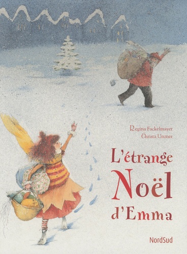 Regina Fackelmayer et Christa Unzner - L'étrange Noël d'Emma.