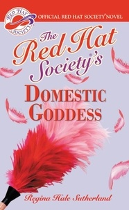 Regina Hale Sutherland - Red Hat Society(R)'s Domestic Goddess.