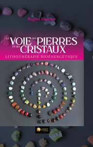 La Voie des pierres et des cristaux