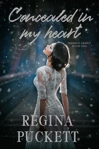  Regina Puckett - Concealed in My Heart - The Warren Family Series, #1.