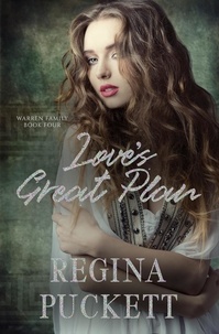  Regina Puckett - Love's Great Plan - The Warren Family Series, #4.