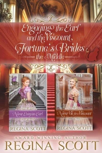 Engaging the Earl and the Viscount: Fortune's Brides, the Middle