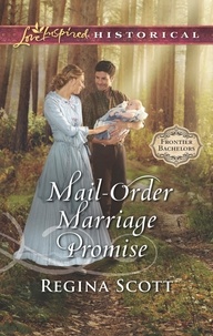 Regina Scott - Mail-Order Marriage Promise.