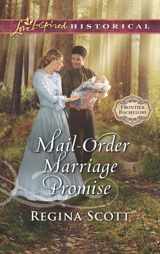 Regina Scott - Mail-Order Marriage Promise.