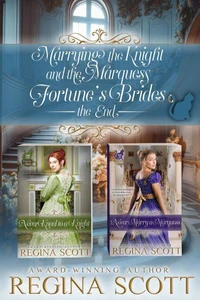 Marrying the Knight and the Marquess: Fortune's Brides, the End