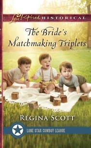 Regina Scott - The Bride’s Matchmaking Triplets.