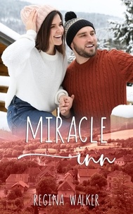  Regina Walker - Miracle Inn - Small Town Romance in Double Creek, #6.