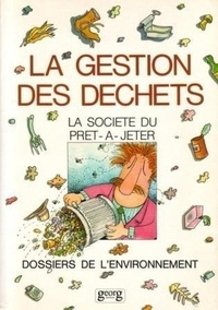 Regina Weick et René Longet - Gestion Des Dechets.