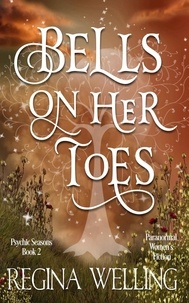  ReGina Welling - Bells on Her Toes - The Psychic Seasons Series, #2.