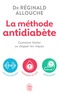 Réginald Allouche - La méthode antidiabète - Comment limiter ou stopper les risques.