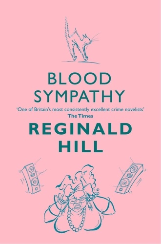 Reginald Hill - Blood Sympathy.