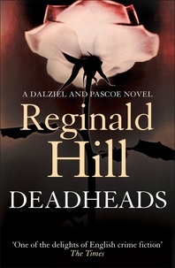 Reginald Hill - Deadheads.