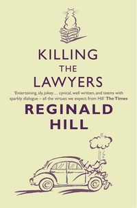 Reginald Hill - Killing the Lawyers.