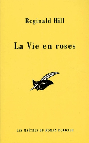 Reginald Hill - La Vie En Roses.