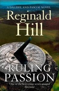 Reginald Hill - Ruling Passion.