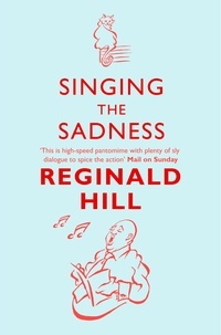 Reginald Hill - Singing the Sadness.