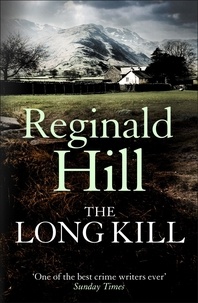 Reginald Hill - The Long Kill.