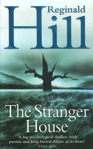 Reginald Hill - The Stranger House.
