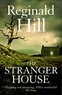 Reginald Hill - The Stranger House.