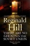 Reginald Hill - There Are No Ghosts in the Soviet Union.
