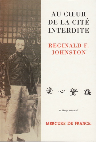 Reginald Johnston - Au couer de la Cité Interdite.