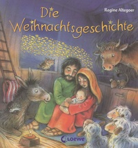 Regine Altegoer - Die Weihnachtsgeschichte.