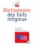 Régine Azria et Danièle Hervieu-Léger - Dictionnaire des faits religieux.