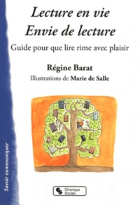 Régine Barat - Lecture en vie, envie de lecture - Guide pour que lire rime avec plaisir.