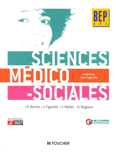 Régine Barrès et Jean Figarella - Sciences médico-sociales BEP CSS.