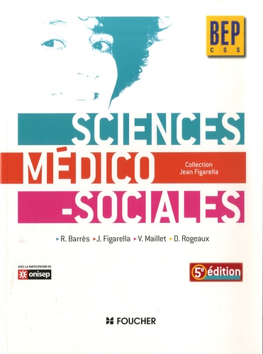 Régine Barrès et Jean Figarella - Sciences médico-sociales BEP CSS.