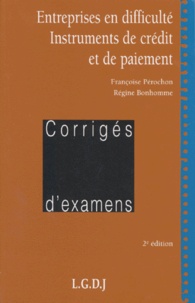 Régine Bonhomme et Françoise Pérochon - Entreprises en difficulté - Instruments de crédit et de paiement.