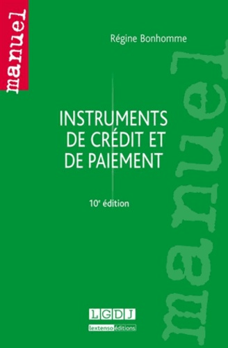 Régine Bonhomme - Instruments de crédit et de paiement.