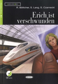 Regine Böttcher et Susanne Lang - Erich ist verschwunden. 1 CD audio