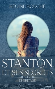 Régine Bouché - STANTON ET SES SECRETS.