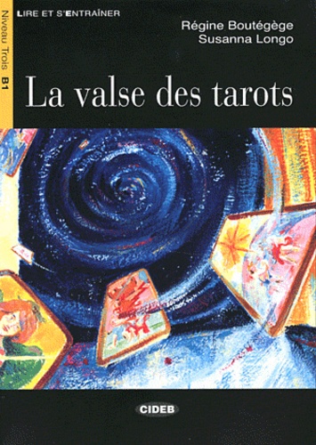 Régine Boutégège et Susanna Longo - La valse des tarots. 1 CD audio
