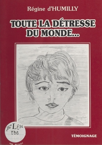 Toute la détresse du monde