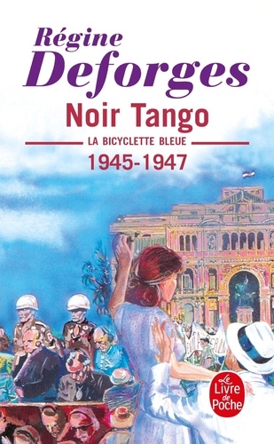 La bicyclette bleue Tome 4 Noir Tango. 1945-1947