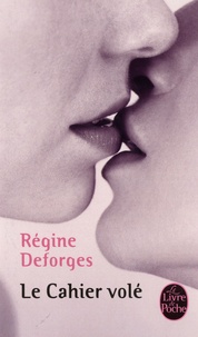Régine Deforges - Le Cahier volé - Petite chronique des années 50.