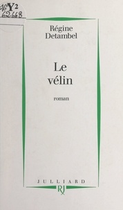 Régine Detambel - Le vélin.