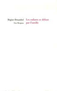 Les enfants se défont par l'oreille