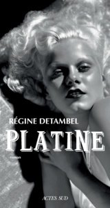 Régine Detambel - Platine.
