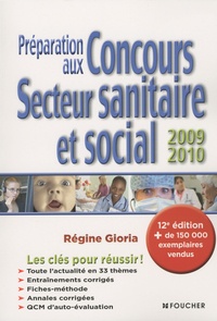 Régine Gioria - Préparation aux Concours du Secteur sanitaire et social 2009-2010.