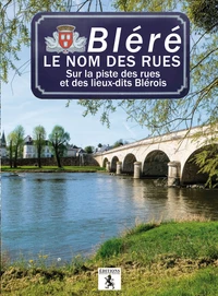 Bléré, le nom des rues