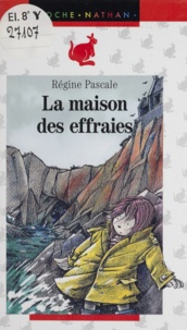 Régine Pascale - La maison des effraies.
