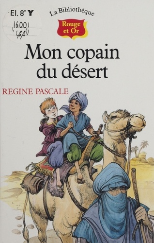 Régine Pascale et Catherine Chion - Mon copain du désert.