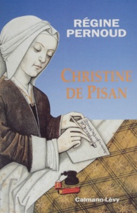 Régine Pernoud - Christine de Pisan.