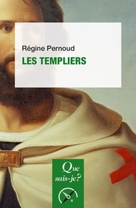 Régine Pernoud - Les templiers.