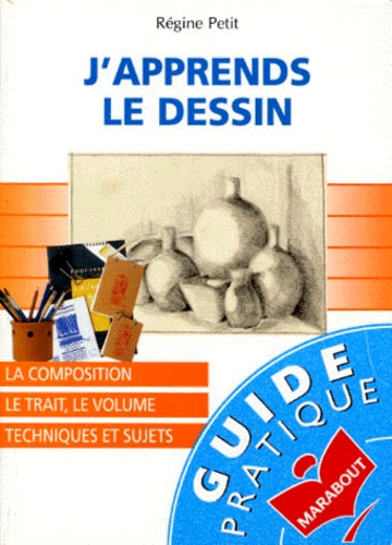 Regine Petit - J'Apprends Le Dessin.