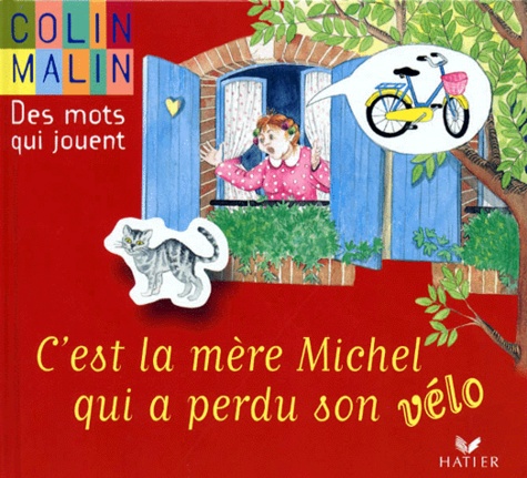 Régine Quéva - C'est la mère Michel qui a perdu son vélo.