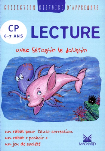 Régine Quéva - Lecture Cp Avec Seraphin Le Dauphin.